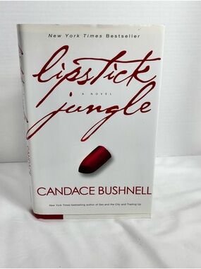 Lipstick Jungle by Candace Bushnell - White Cover with Red Accents